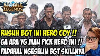 HERO INI SAMA SEKALI GA PERNAH DIPICK!! PADAHAL RUSUH BGT GILA!! MACEM GENJI