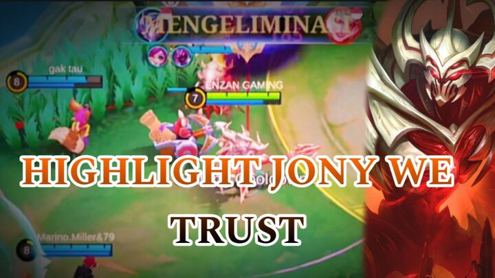 HIGHLIGHT JONY WE TRUST