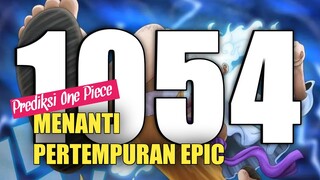 PREDIKSI SPOILER ONE PIECE 1054 - PERTEMPURAN EPIC  LUFFY DAN ALIANSI !!