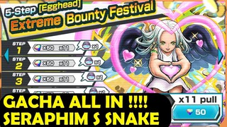 GACHA 🔥🔥🔥 EXTREME SERAPHIM S SNAKE - ONE PIECE BOUNTY RUSH