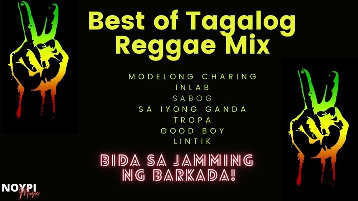 Non-Stop OPM Tunog Kalye Pinoy Reggae Mix Music Collection | Modelong Charing Tropa Good Boy Lintik
