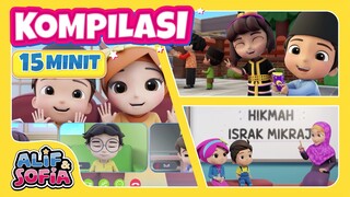 Alif & Sofia | Kompilasi 15 Minit