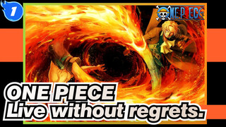 ONE PIECE|【Epic Comlication/MAD】Luffy，we must live without regrets._1