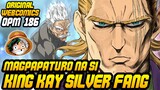 Magpapaturo na si King Kay Silver Fang | Lumipat na ang mga Hero sa Neo Hero | OPM Chapter 186