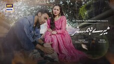 Mere HumSafar _ EP 39 _ Farhan Saeed _ Hania Amir _ Pakistani Drama(720P_HD)