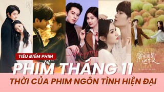 5 bộ phim ngôn tình hiện đại "phá đảo" màn ảnh Hoa Ngữ tháng 11/2023