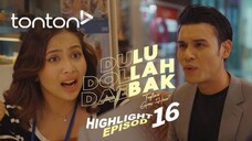 Dulu Dollah Daebak Episod 16