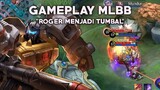 GAMEPLAY MLBB ROGER MENJADI TUMBAL - Mobile Legends
