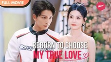 Reborn to Choose My True Love #shortdrama