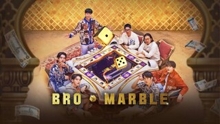 Bro & Marble e07