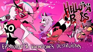 HELLUVA BOSS - Vacaciones Destruidas ｜ T1 Episodio 3 ｜ Fan - Doblaje Español Lat