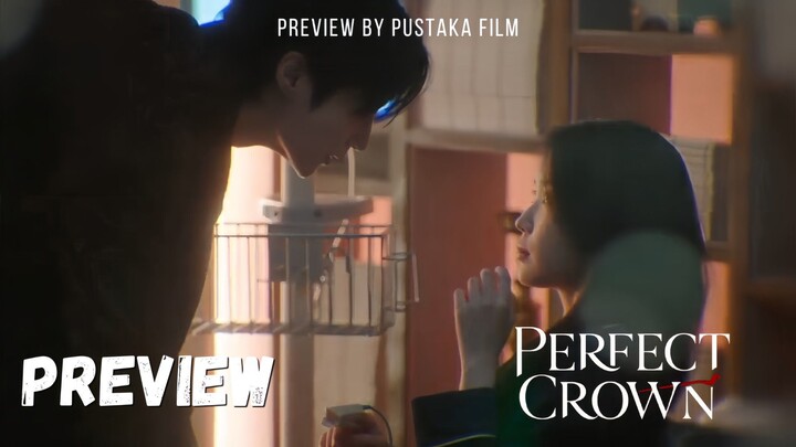 Perfect Crown (2026) Episode 8 Preview Sub Indo - Kekhawatiran Yi-an terhadap Hui-ju