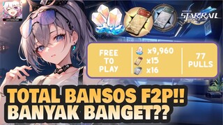 TOTAL BANSOS UPDATE 1.1!! F2P JUGA DAPET BANYAK??! | Honkai: Star Rail