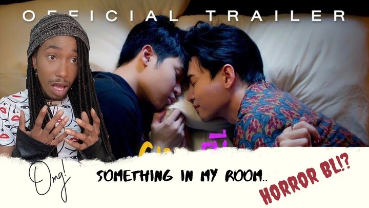 Something In My Room| ผมกับผีในห้อง Trailer (Reaction)