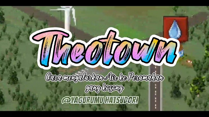 Theotown cara menyalurkan air yang kering di Theotown