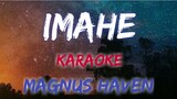 IMAHE - MAGNUS HAVEN (KARAOKE VERSION)