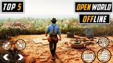 Top 5 Best Offline Open World Games for Android 2022