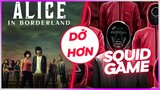 Alice in Borderland DỞ HƠN Squid Game? [DLDBTT]