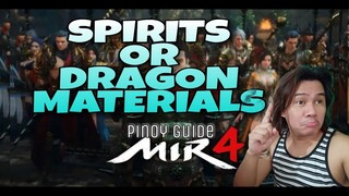[MIR4] EPIC SPIRITS OR EPIC DRAGON MATERIAL MY BEST ADVISED (TAGALOG)