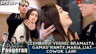 CEMBURU! VERREL BRAMASTA GAMAU RANTY MARIA LIAT COWOK LAIN! - PUTRI UNTUK PANGERAN
