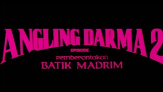 ANGLING DARMA 2