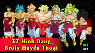 37 Hình Dạng Broly Huyền Thoại 【Phần 1】