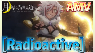 [Radioactive] AMV