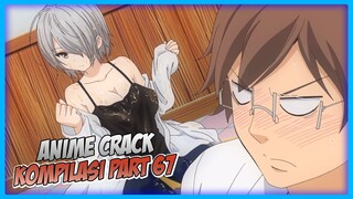 Ketika Ketahuan Sama Bapak Sendiri | Anime Crack Indonesia PART 67