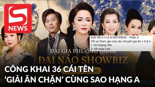 Nữ đại gia công khai 36 cái tên của 'giải ăn chặn', nhiều sao hạng A
