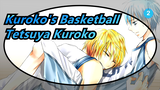 [Kuroko's Basketball] Tetsuya Kuroko--- "Acute Basketball Syndrome"_2