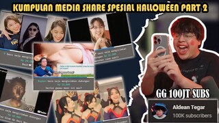 SPESIAL HALLOWEEN & 100JT SUBS @deanktdeankt - KUMPULAN MEDIASHARE DEANKT #7 - PART 2