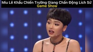 Mii Lê khẩu chiến Trường Giang#2