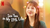 EP 11 Hindi See You In My 19th Life 2023