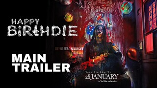 MAIN TRAILER -Happy Birthdie ( 28 january 2024 hanya di YouTube dan Bstation NADAMAKER CINEMA