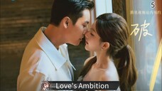 [ SUB INDO ] Love's Ambition Ep 5