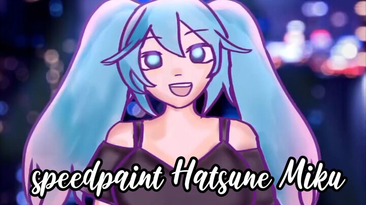 speedpaint Hatsune Miku