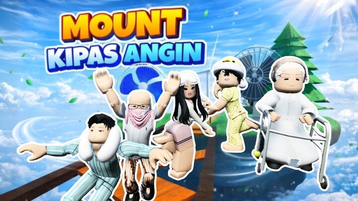 NAIK GUNUNG YANG BANYAK KIPAS ANGIN -  Mount Kipas Angin Roblox Indo