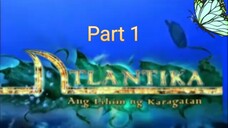 A T L A N T I K A/ Full Episode ( Part 1)