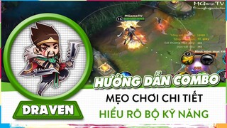 [Draven Tốc Chiến] Chia Sẻ Mẹo Chơi Chi Tiết Và Phân Tích Các Chiêu Thức