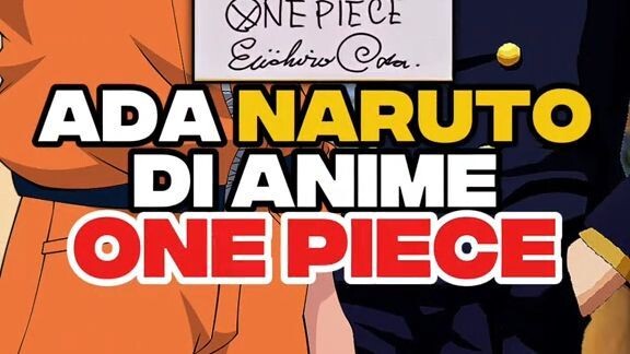 NARUTO DAN LUFFY HAMPIR BERSATU