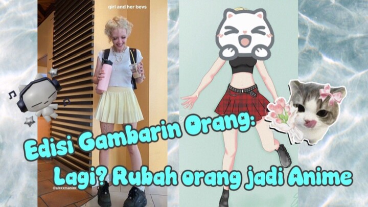EDISI GAMBARIN ORANG: Chloe Moriondo| RILL TUTOR MANUSIA JADI ANIMEHHH