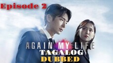 Again My Life Episode 02 Tagalog Dubbed