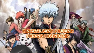 Cuplikan alur cerita gintama sang pejuang yang legendaris