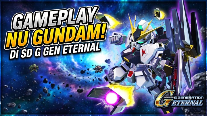 Newtype Terkuat .. !! Nu Gundam Gameplay •|• SD Gundam G Generation Eternal