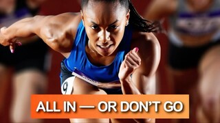 GO ALL IN - MOTIVATIONAL SPEECH