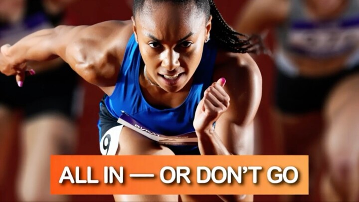 GO ALL IN - MOTIVATIONAL SPEECH