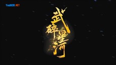 Võ Toái Tinh Hà - Tập 25 (Thuyết Minh)