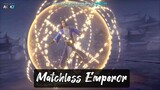 Matchless Emperor Eps 11Sub Indo
