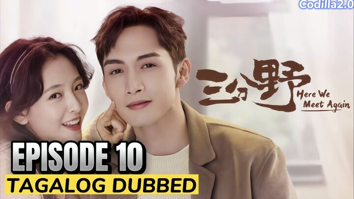 HERE ᗯE ᗰEET AGAIN EPISODE 10 TᗩGᗩᒪOG ᗪᑌᗷᗷEᗪ