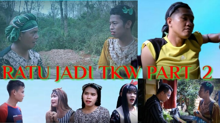 RATU JADI TKW PART 2